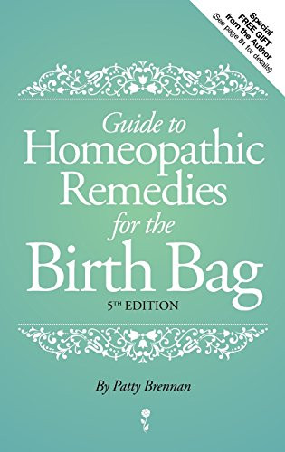 Guide to Homeopathic Remedies for the Birth Bag:
