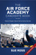 Air Force Academy Candidate Book: How to Prepare