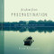 Freedom from Procrastination: Living Joyfully and Productively with God's Help