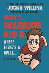 Way of the Warrior Kid 3: Where there's a Will...