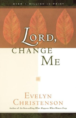 Lord Change Me