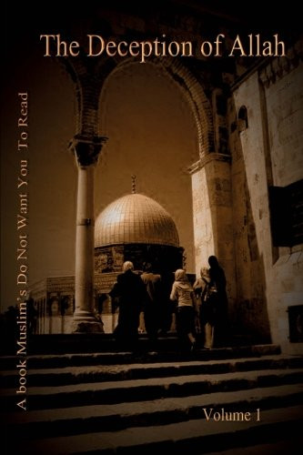 Deception of Allah Volume 1