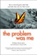 Problem Was Me: How to End Negative Self-Talk and Take Your