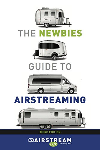 Newbies Guide To Airstreaming
