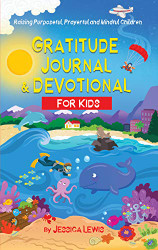 Gratitude Journal for Kids & Kids Devotional ALL in ONE!
