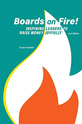 Boards on Fire: Inspiring Leaders to Raise Money Joyfully