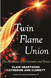 Twin Flame Union: The Ascension Of St. Germain & Portia