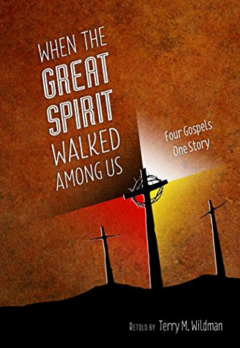 When the Great Spirit Walked Among Us