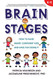 Brain Stages: How to Raise Smart Confident Kids and Have Fun Doing It K-5