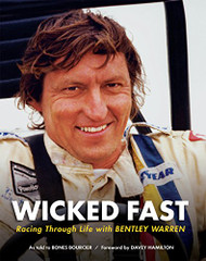 Wicked Fast: Racing Through Life with Bentley Warren