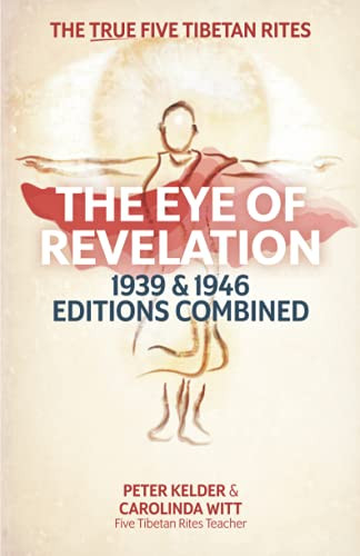 Eye of Revelation 1939 & 1946 Editions Combined: The True Five Tibetan Rites