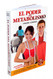 El Poder del Metabolismo - Edicion Deluxe con enlace a videos- Sobre 500