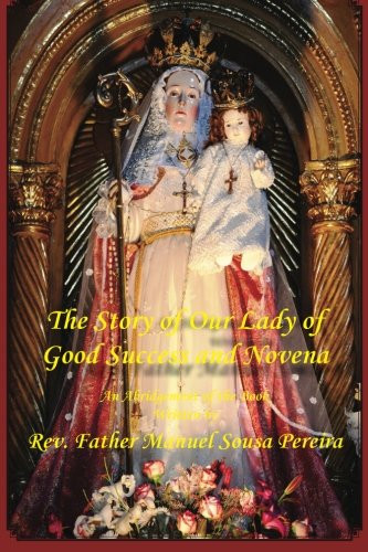 Story of Our Lady of Good Success and Novena