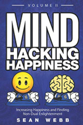 Mind Hacking Happiness Volume II