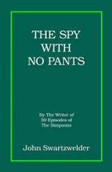 Spy With No Pants