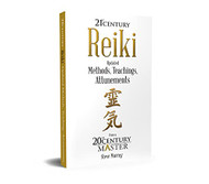 Reiki 21st Century Updated Methods Teachings Attunements from a