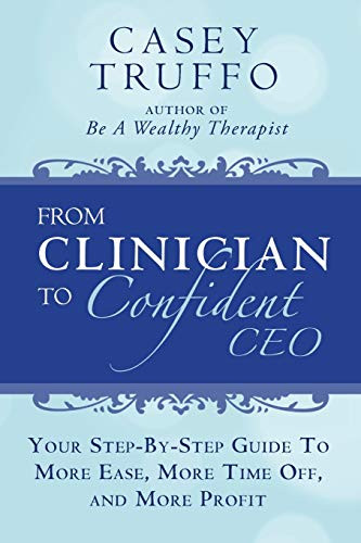 From Clinician To Confident CEO