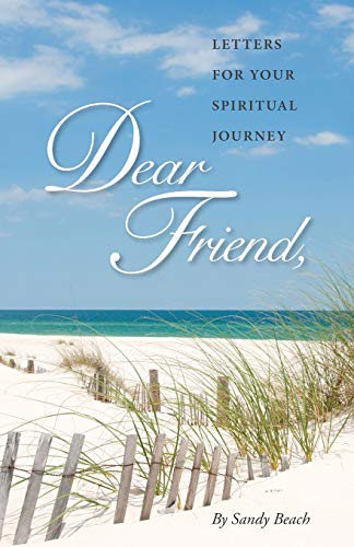 Dear Friend: Letters for Your Spiritual Journey