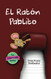 EL raton Pablito