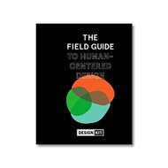 Field Guide to Human-Centered Design