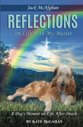Jack McAfghan: Reflections on Life with my Master