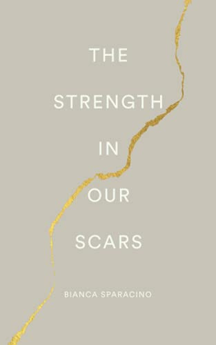 Strength In Our Scars