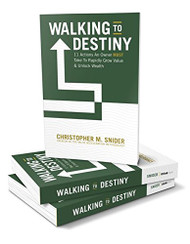 Walking to Destiny: 11 Actions An Owner MUST Take to Rapidly Grow
