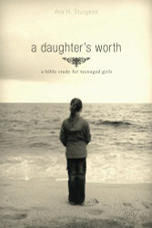 daughter's worth: a bible study for teenaged girls