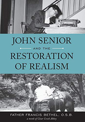 John Senior and the Restoration of Realism