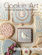 Cookie Art: Sweet Designs for Special Occasions