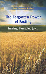 Forgotten Power of Fasting: Healing Liberation Joy . . .