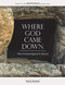 Where God Came Down: The Archaeological Evidence
