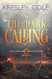 Dark Calling (Arcana Chronicles)