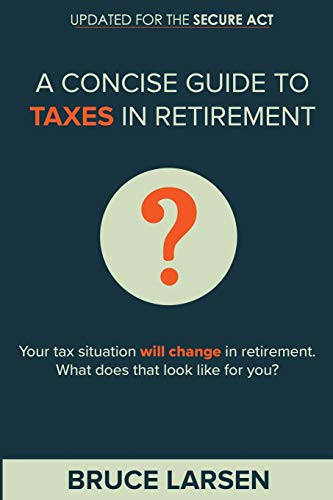 Concise Guide to Taxes in Retirement
