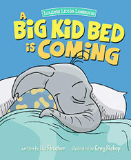 Big Kid Bed is Coming!