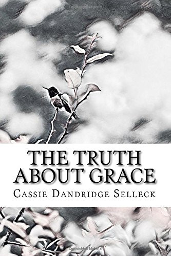 Truth About Grace: A sequel to The Pecan Man