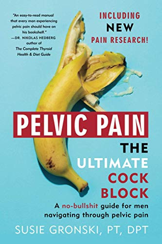 Pelvic Pain The Ultimate Cock Block