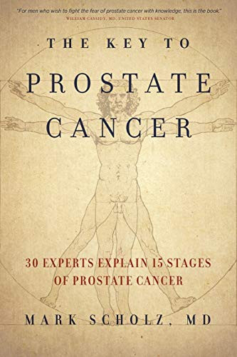 Key to Prostate Cancer: 30 Experts Explain 15 Stages of Prostate Cancer