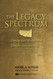 Legacy Spectrum: Passing Your Wealth With Thought And Meaning