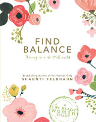 Find Balance: Thriving In A Do-It-All World