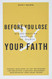 Before You Lose Your Faith: Deconstructing Doubt in the Church