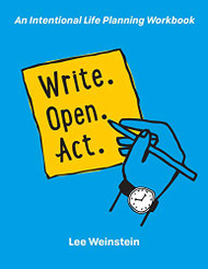 Write Open Act: An Intentional Life Planning Workbook
