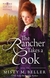 Rancher Takes a Cook (Texas Rancher Trilogy)