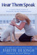 Hear Them Speak: A Twelve-Week Course in Telepathic Animal Communication