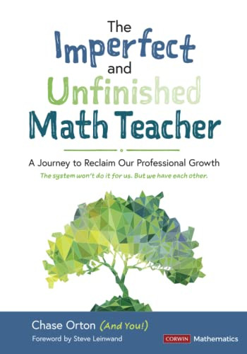 Imperfect and Unfinished Math Teacher Grades K-12