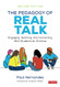 Pedagogy of Real Talk: Engaging Teaching and Connecting With