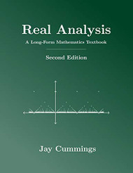 Real Analysis: A Long-Form Mathematics Textbook