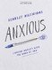 Anxious - Bible Study Book Video Access: Fighting Anxiety