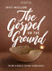Gospel on the Ground