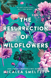 Resurrection of Wildflowers